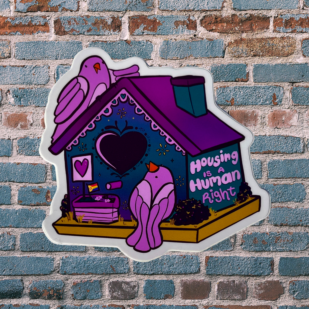 Housing is a Human Right - Glossy Bird Sticker