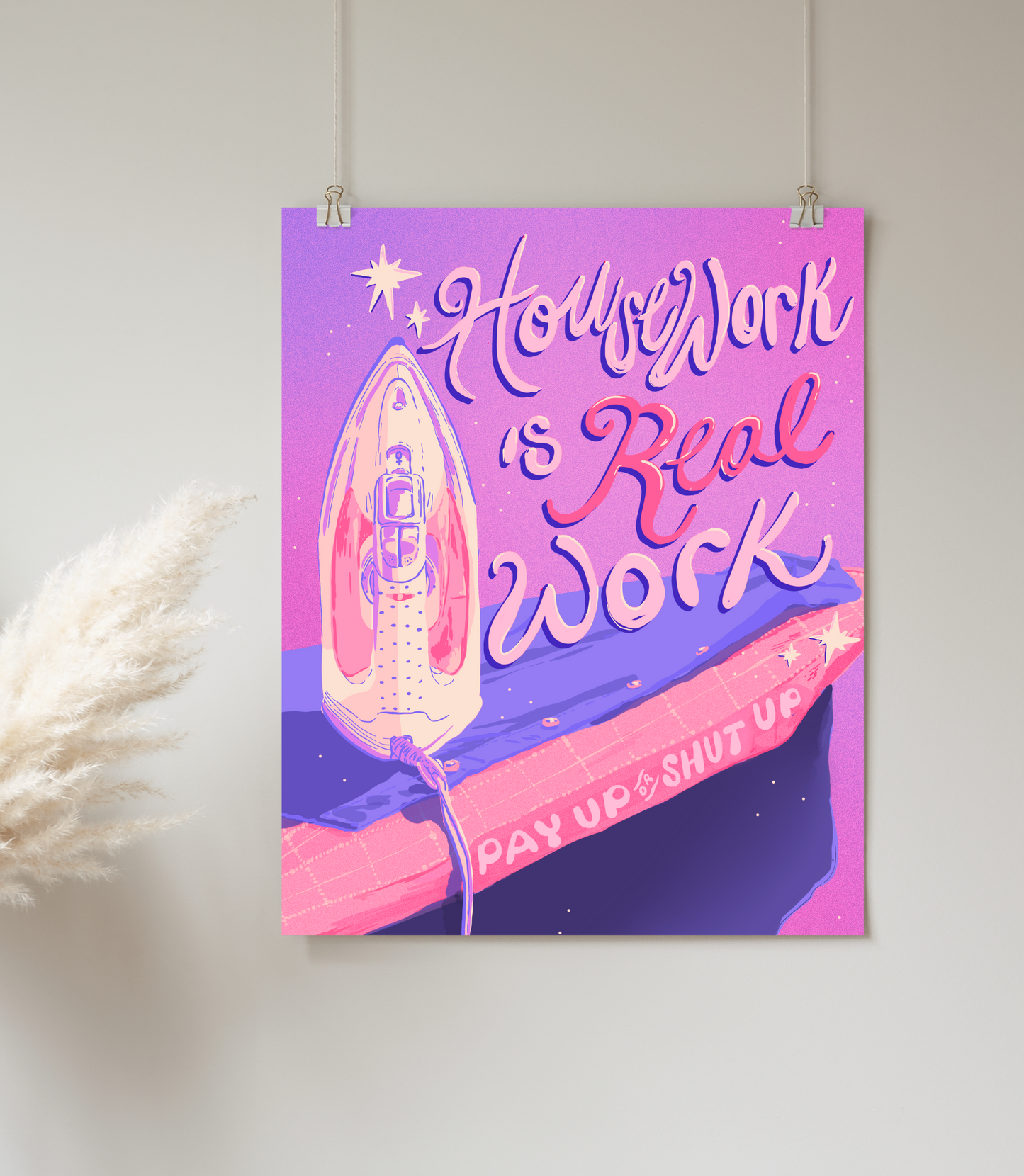 Housework Is Real Work - Print