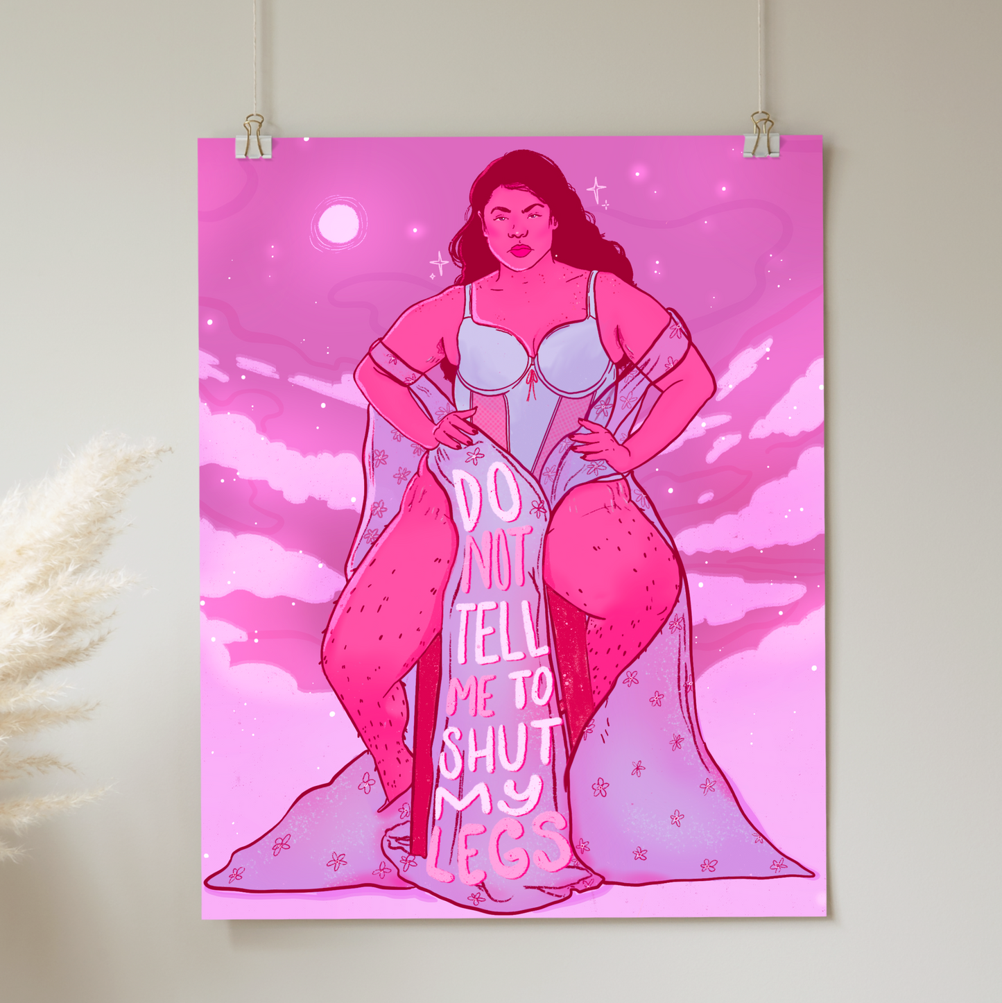 Do Not Tell Me to Shut My Legs - Print