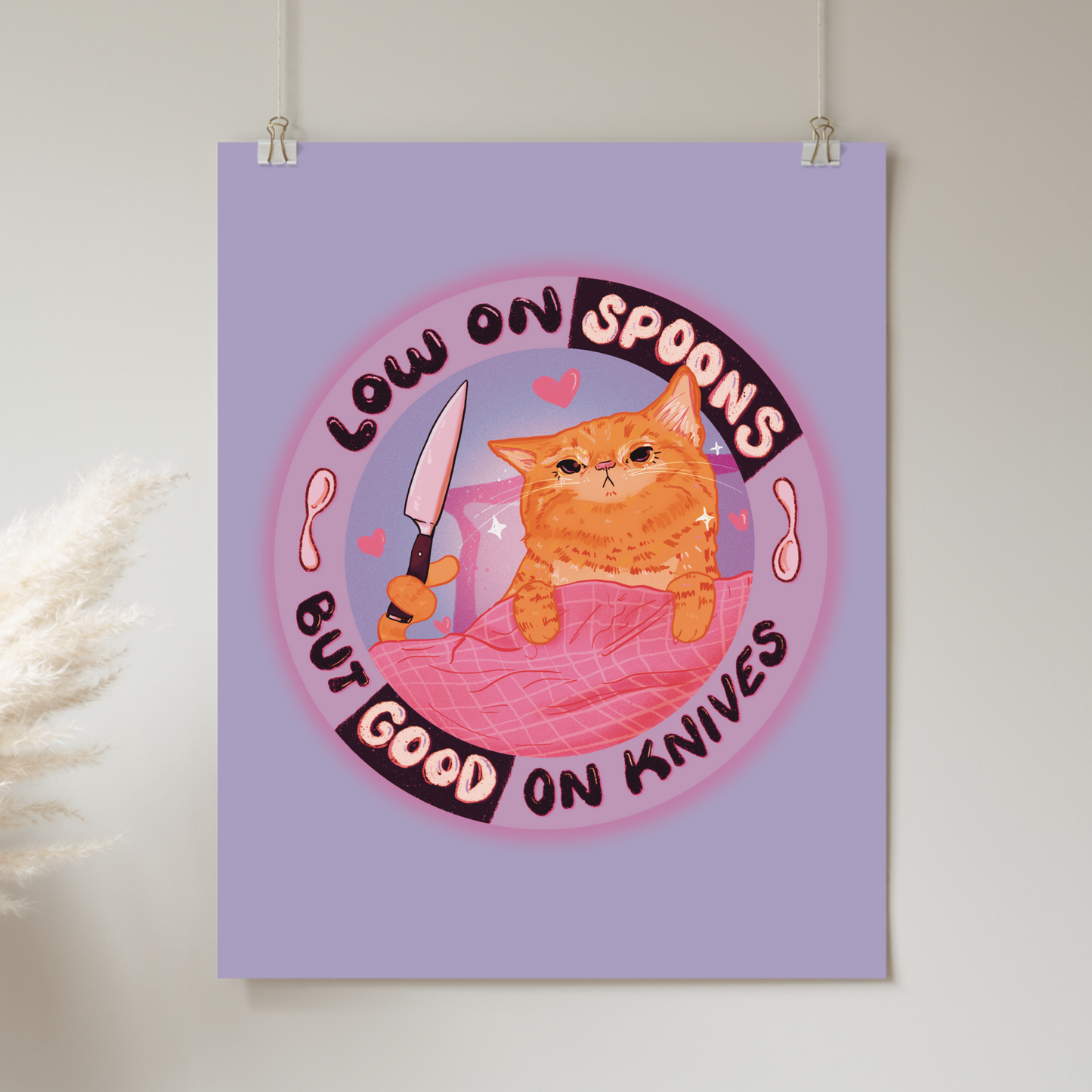 Low on Spoons, Good on Knives - Print