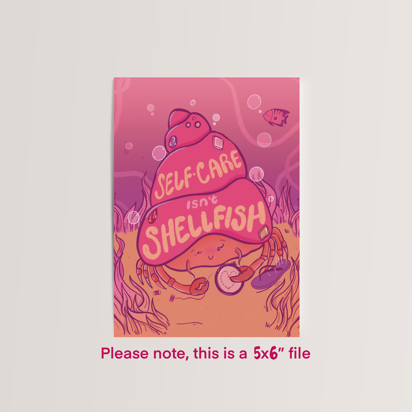 DIGITAL DOWNLOAD: Self-Care isn't Shellfish (5x6)