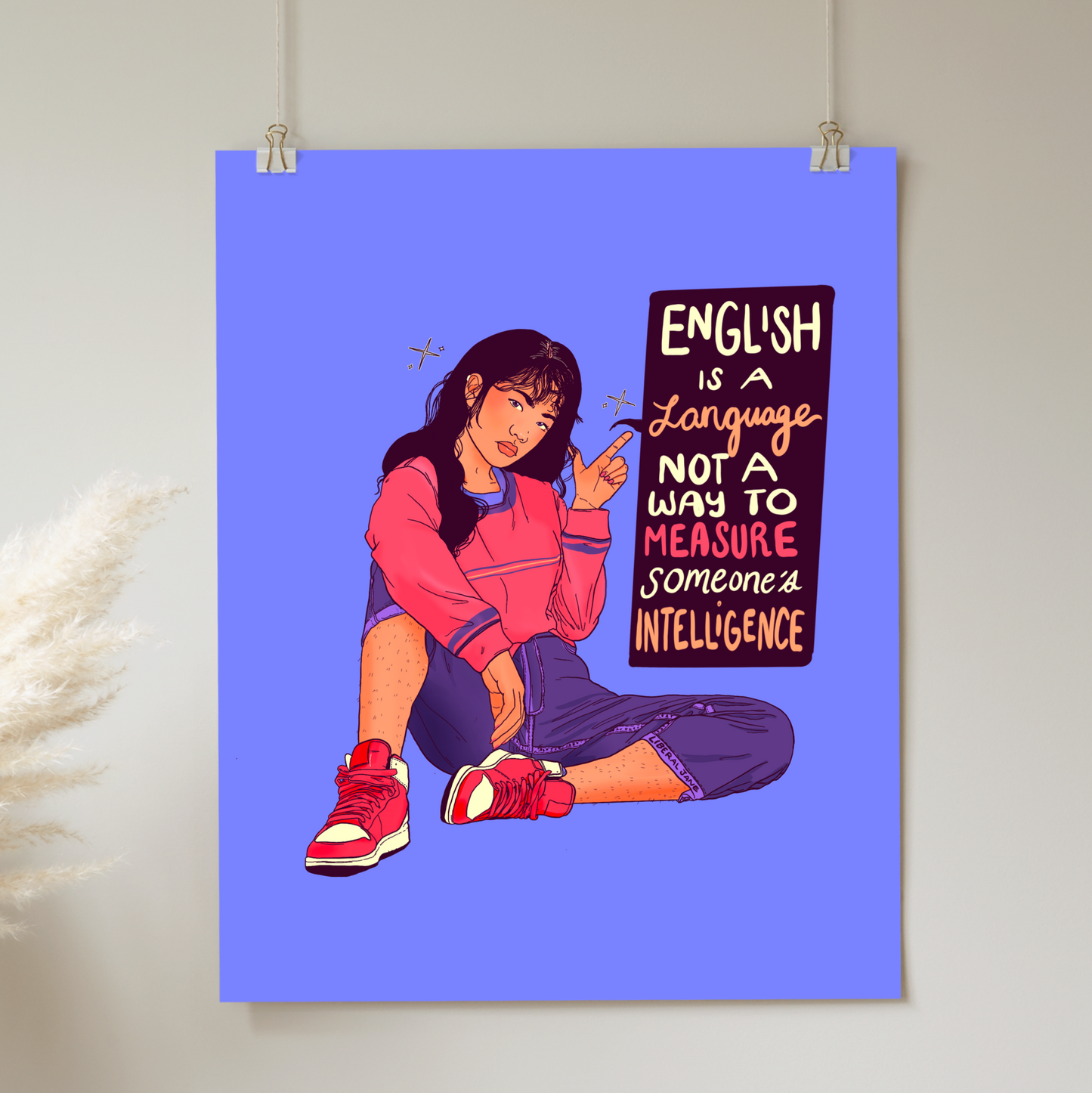 English Is A Language Not a Measure of Intelligence - Print