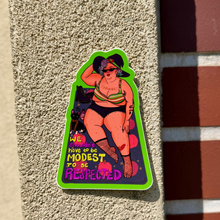 Load image into Gallery viewer, We Shouldn’t Have to Be Modest to be Respected | Summer Witch | Vinyl Sticker (Glossy)