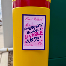Load image into Gallery viewer, Everyone Deserves a Livable Wage | Labor Rights Receipt | Vinyl Sticker (Matte)