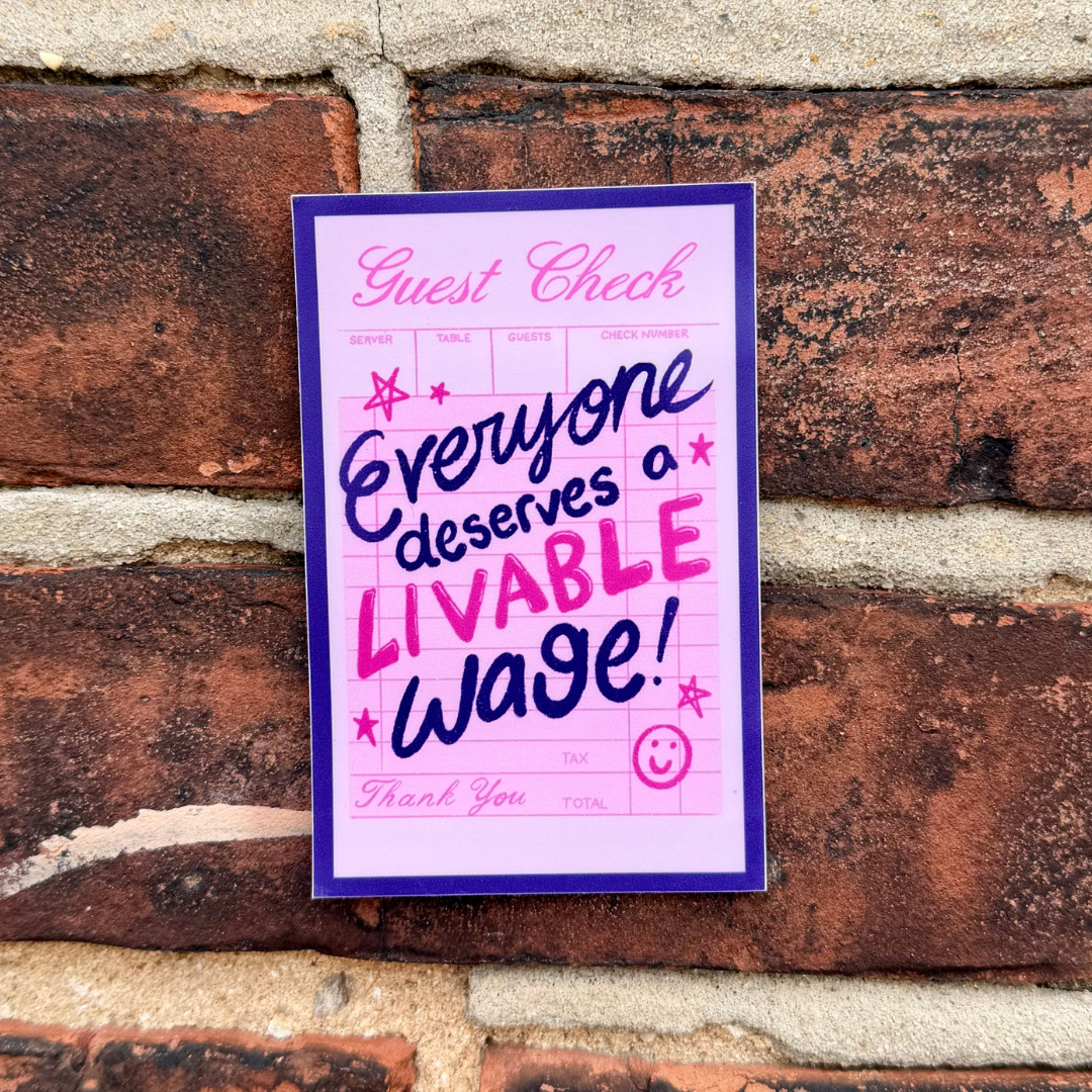 Everyone Deserves a Livable Wage - Receipt Sticker