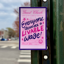 Load image into Gallery viewer, Everyone Deserves a Livable Wage | Labor Rights Receipt | Vinyl Sticker (Matte)