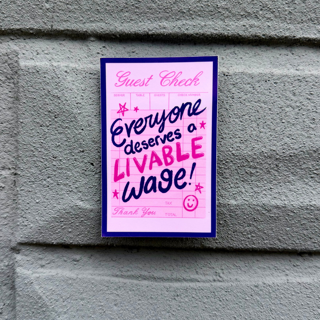 Everyone Deserves a Livable Wage - Receipt Sticker