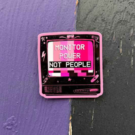 Monitor Power, Not People | Anti-Surveillance Vintage TV | Vinyl Sticker (Glossy)