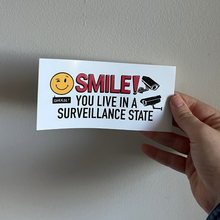Load image into Gallery viewer, Smile! You Live in a Surveillance State | Privacy Rights | Bumper Vinyl Sticker (Glossy)