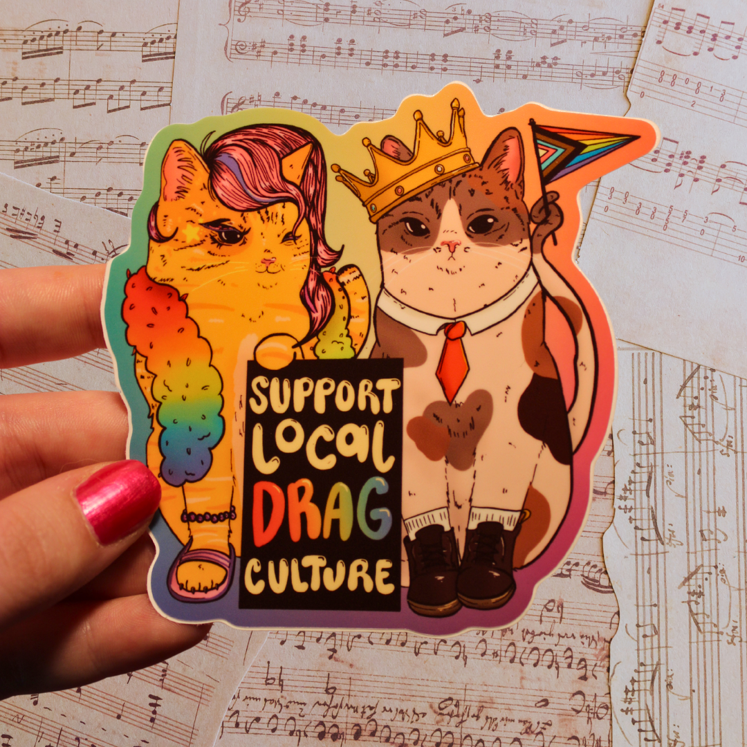 Support Local Drag Culture - Sticker (Glossy)