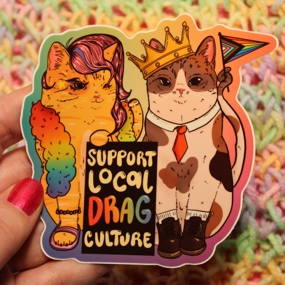 Support Local Drag Culture - Sticker (Glossy)