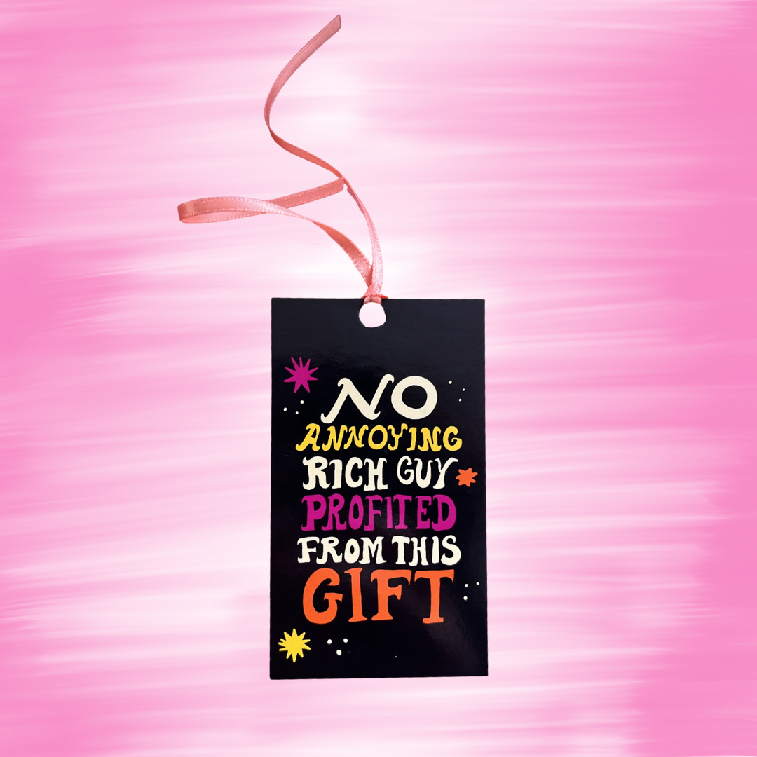 No Annoying Rich Guy Profited From this Gift - Gift Tags