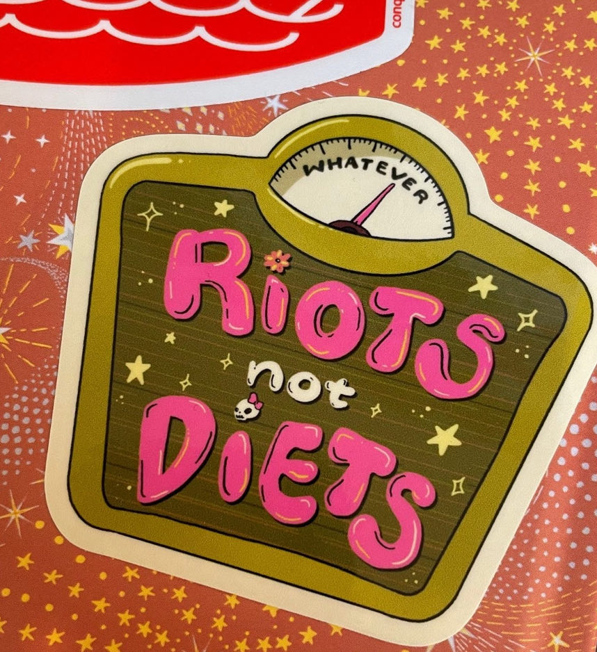 RIOTS not DIETS! - Sticker (Glossy)