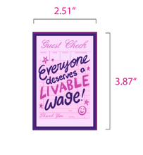 Load image into Gallery viewer, Everyone Deserves a Livable Wage | Labor Rights Receipt | Vinyl Sticker (Matte)