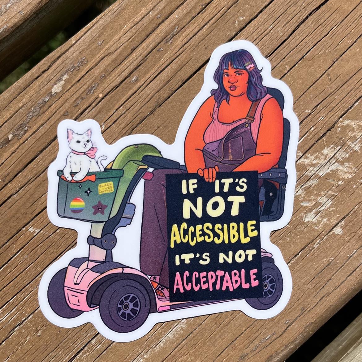 If it's Not Accessible, It's Not Acceptable - Sticker