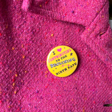 Load image into Gallery viewer, I Love Contributing to the Declining Birth Rate | Button Pin