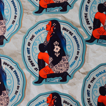 Load image into Gallery viewer, If You're Not at the Table, You're Probably on the Menu | Representation Plate | Vinyl Sticker (Glossy)