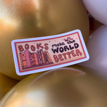 Load image into Gallery viewer, Books Make the World Better | Reading | Mini Vinyl Sticker (Matte)