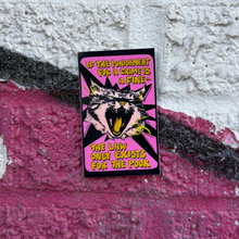 Load image into Gallery viewer, If the Punishment for a Crime is a Fine, The Law Only Exists for the Poor | Class Conscious Cat | Vinyl Sticker (Matte)