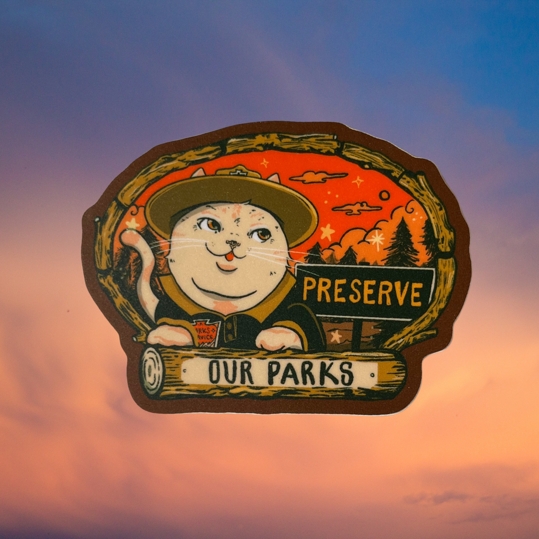 Preserve Our Parks - Park Ranger Cat Sticker