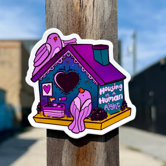 Housing is a Human Right - Glossy Bird Sticker