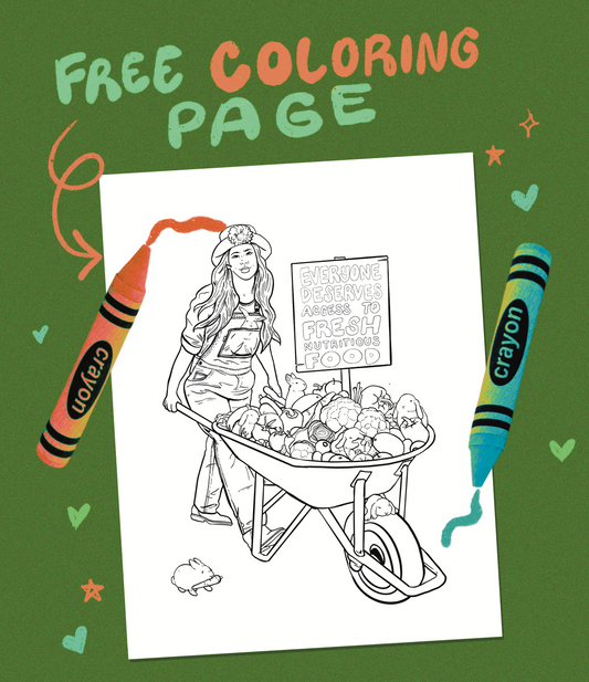 Everyone Deserves Access to Fresh Nutritious Food - Coloring Page Digital Download