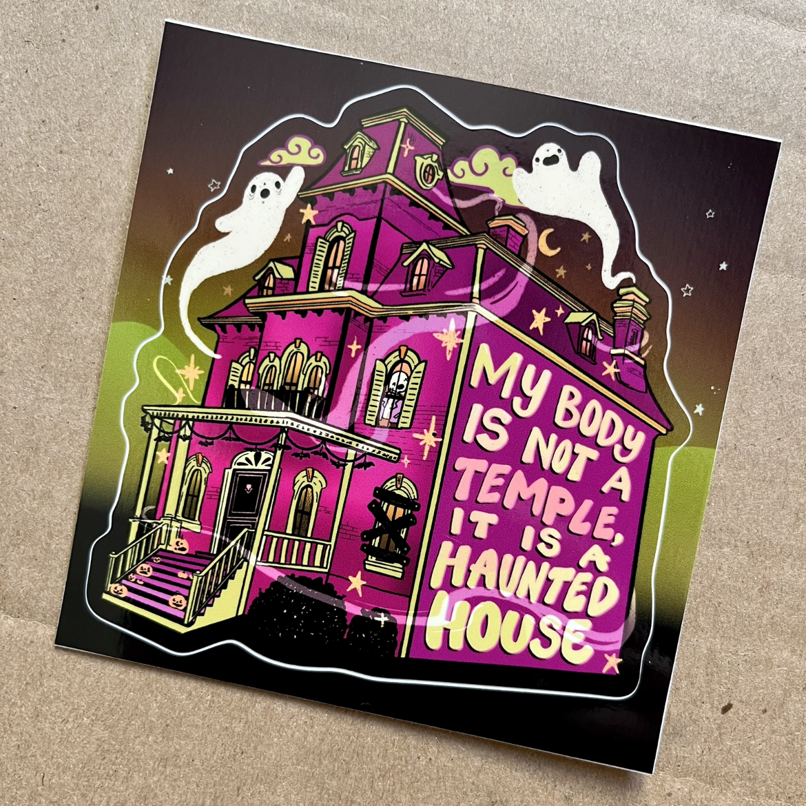 My Body is NOT a Temple, It's a Haunted House - Kiss Cut Sticker (Glossy)