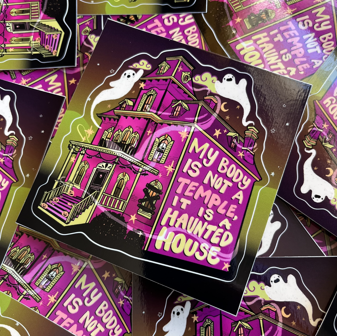 My Body is NOT a Temple, It's a Haunted House - Kiss Cut Sticker (Glossy)