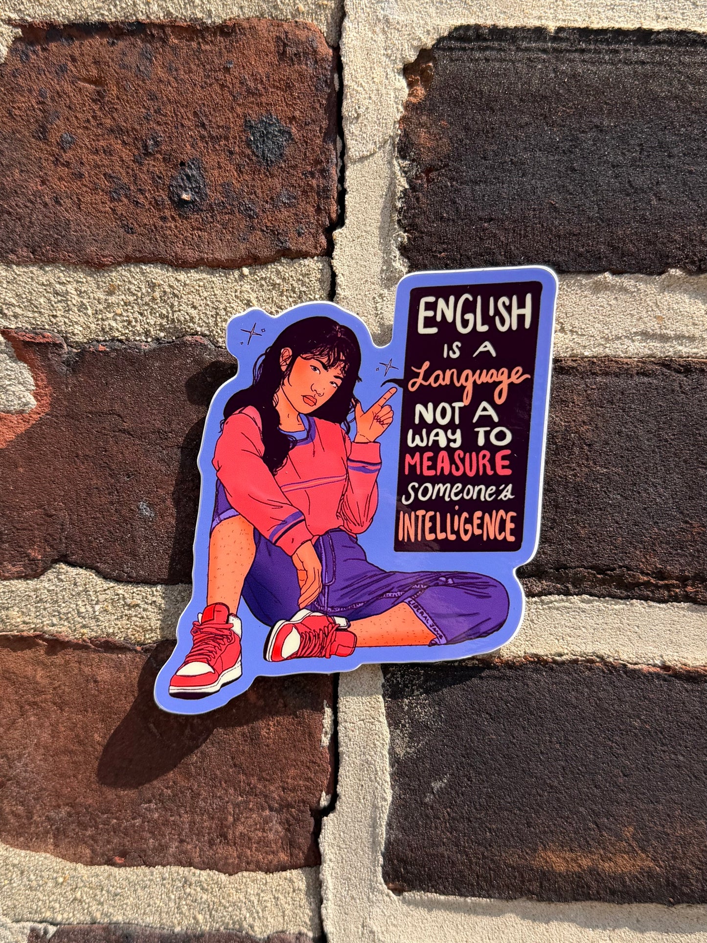 English Is A Language Not A Way To Measure Intelligence - Sticker