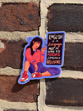 Load image into Gallery viewer, English Is A Language Not A Way To Measure Intelligence | Vinyl Sticker (Glossy)