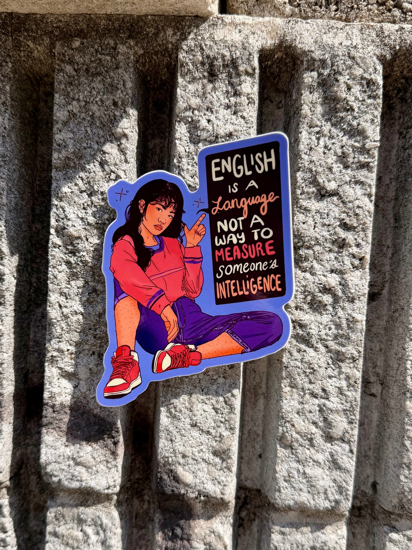 English Is A Language Not A Way To Measure Intelligence - Sticker