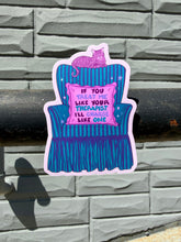 Load image into Gallery viewer, If You Treat Me Like Your Therapist, I’ll Charge Like One | Mental Health | Vinyl Sticker (Matte)