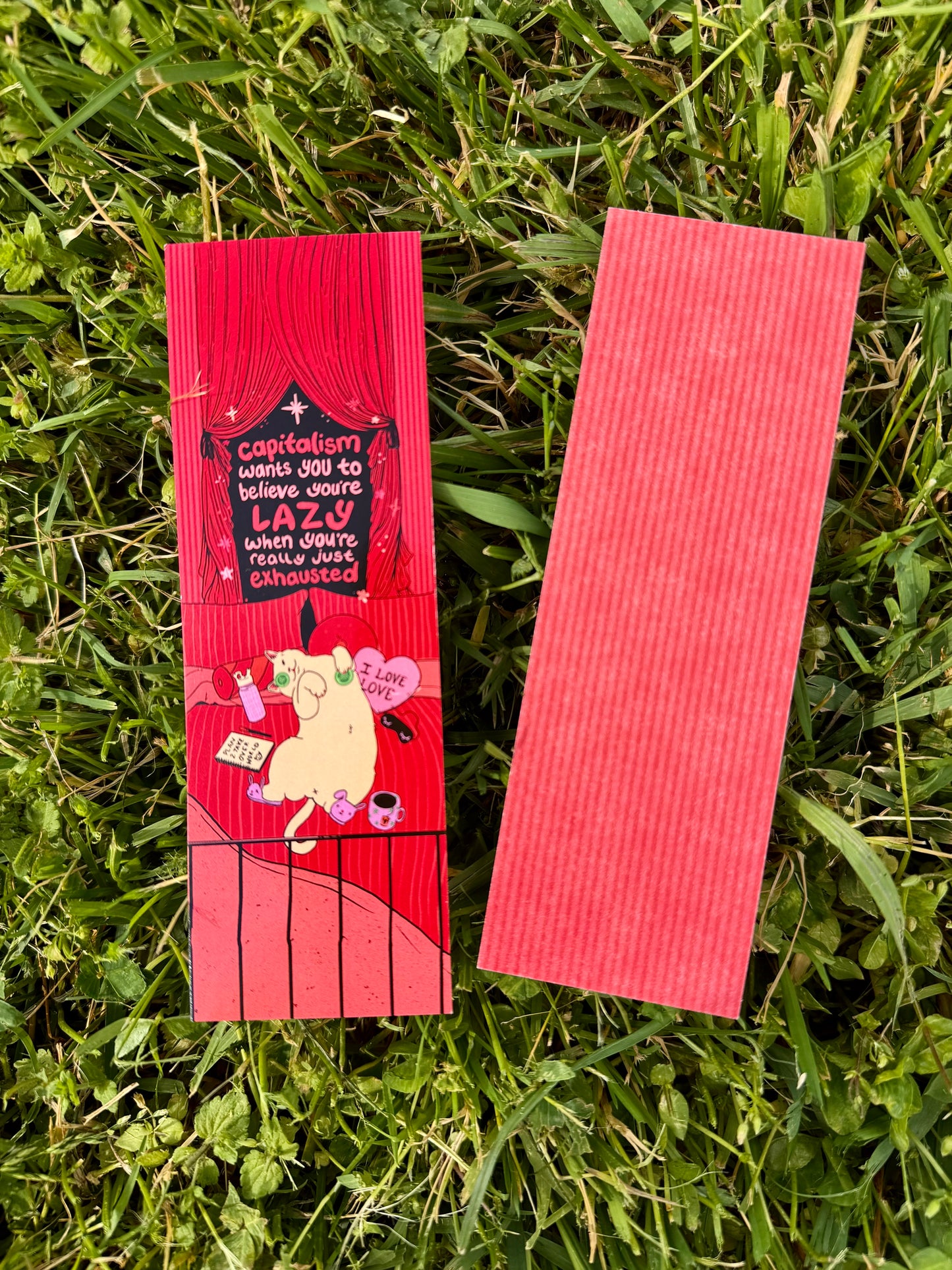 Capitalism Wants You to Believe You're Lazy, When You're Really Just Exhausted - Double Sided Bookmark
