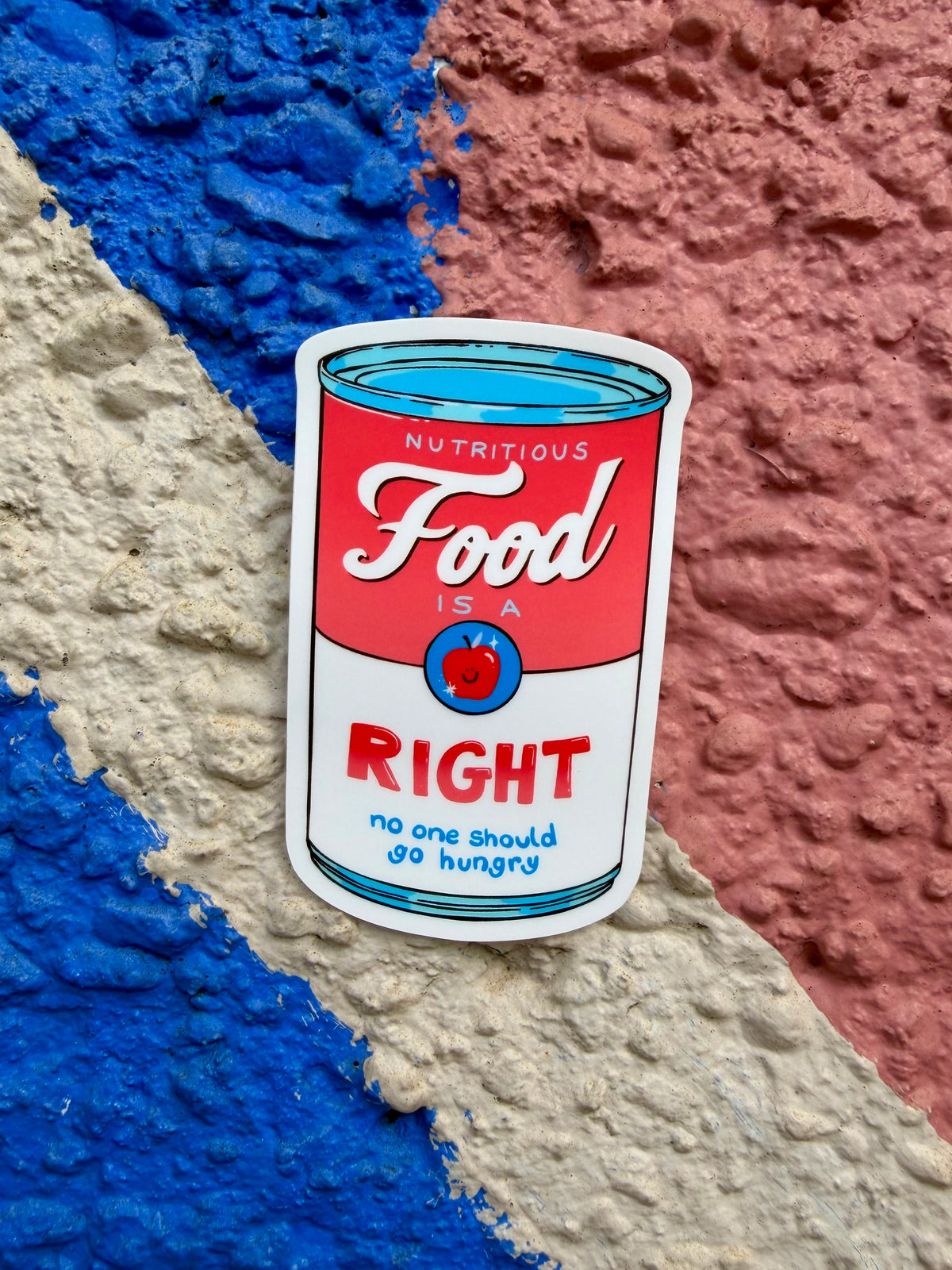 Nutritious Food is a Right - No One Should Go Hungry | Soup Can | Vinyl Sticker (Matte)