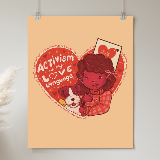 Activism is my Love Language - Print