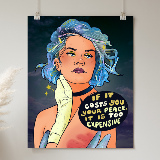 If It Costs You Your Peace, It is Too Expensive - Print
