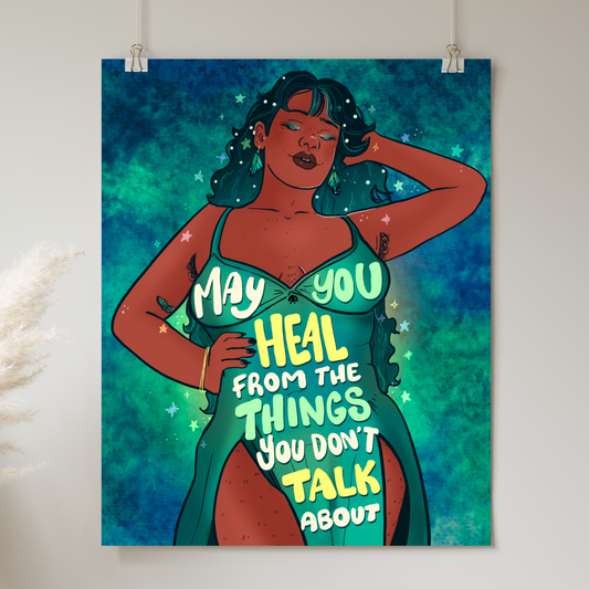 May You Heal from the Things You Don't Talk About - Print
