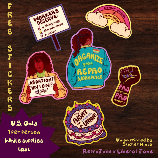 FREE ReproJobs x Liberal Jane: Repro Worker Justice Sticker Sheet