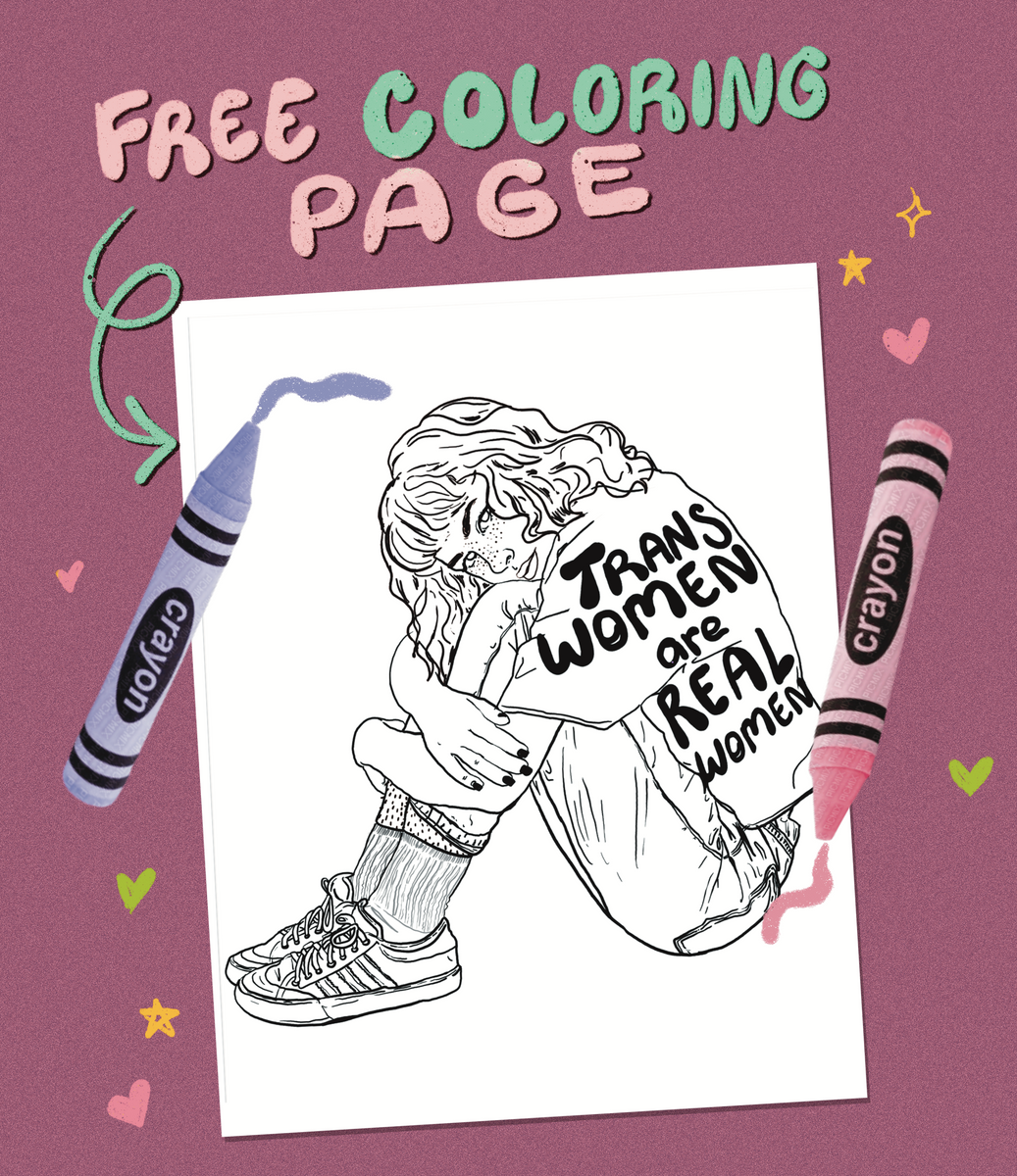 Trans Women are Real Women Coloring Page Digital Download – Liberal ...