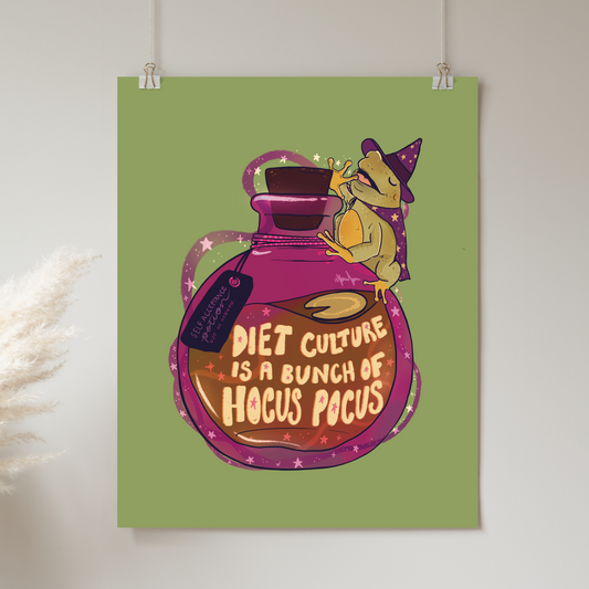 Diet Culture is a Bunch of Hocus Pocus - Print