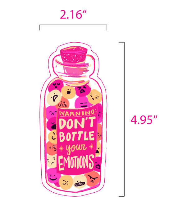 WARNING: Don't Bottle Your Emotions - Sticker