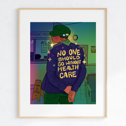 DIGITAL DOWNLOAD - No One Should Go Without Health Care