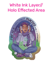 Load image into Gallery viewer, Joy is a Constant Practice | Self-Care | Holographic Vinyl Sticker (Glossy)