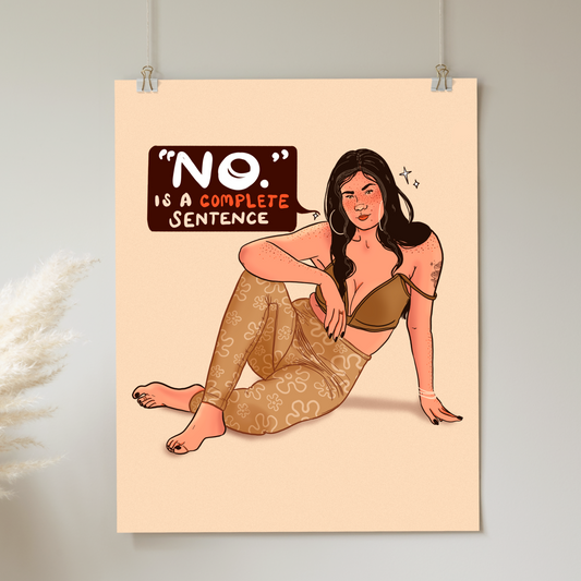 No Is A Complete Sentence - Print