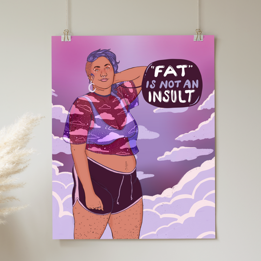 Fat is Not an Insult - Print