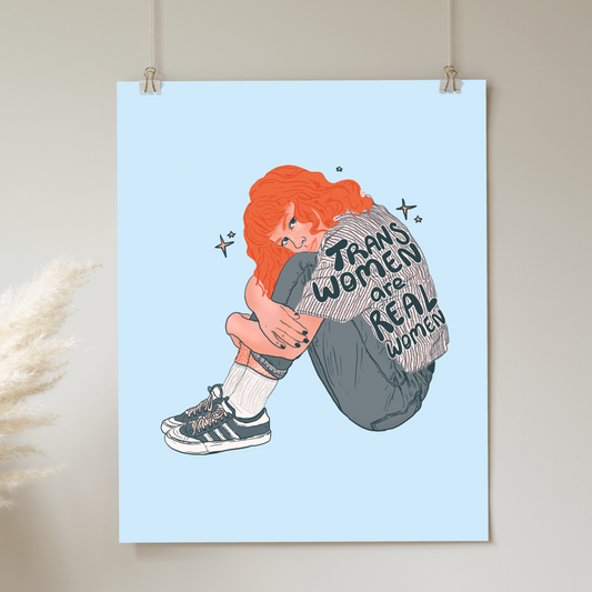 Trans Women Are Real Women - Print