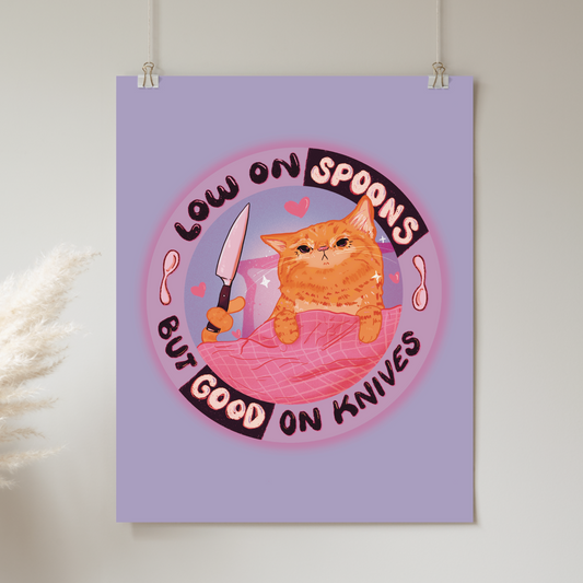 Low on Spoons, Good on Knives - Print